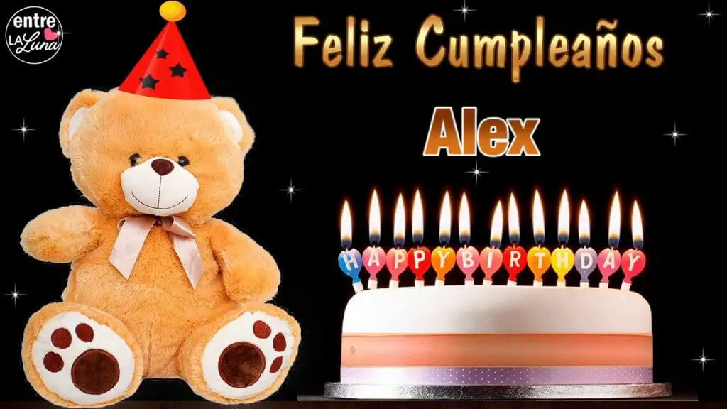 Feliz Cumpleaños Alex! Los mejores deseos para ti
