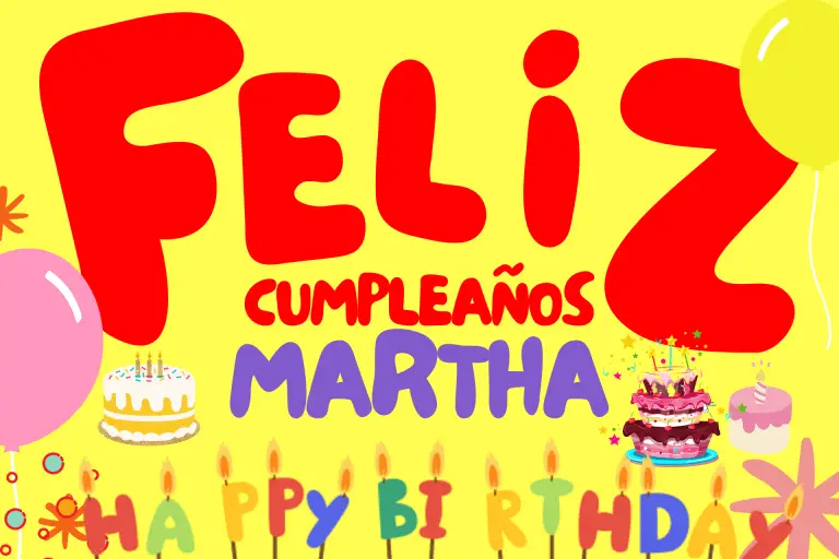 Feliz Cumpleaños Martha